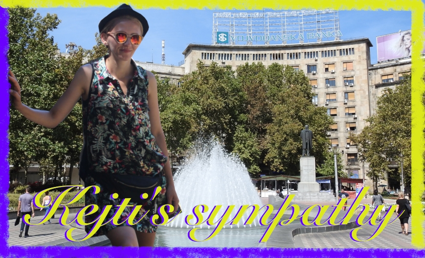 Kejti's impressions on Belgrade